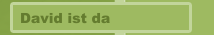 David ist da 